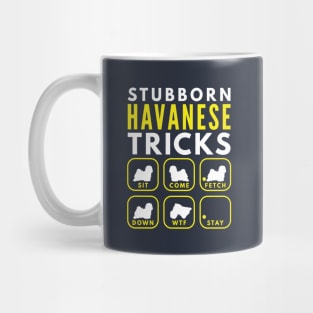 Stubborn Havanese Tricks - Dog Training Mug